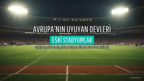 Avrupa'nın Uyuyan Devleri: Sampdoria'dan Real Zaragoza'ya Sıralama
