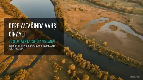Bartın'da Dere Yatağında Ölü Bulunan Berberin Silahla Vurulduğu Ortaya Çıktı