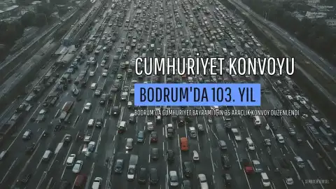 Bodrum'da Cumhuriyet'in 103. Yılı Kutlamaları Kapsamında Konvoy Düzenlendi