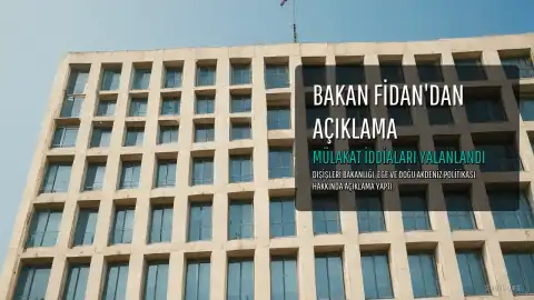Dışişleri Bakanlığı'ndan Açıklama: Bakan Fidan Yunan Gazetesine Mülakat Vermedi