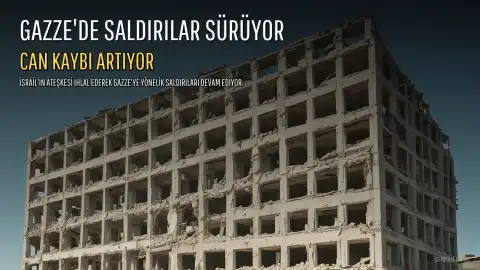 İsrail, Ateşkese Rağmen Gazze'ye Saldırılara Devam Etti: Son 48 Saatte 10 Ölü