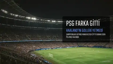 PSG, Manchester City'yi Etihad'da Farklı Mağlup Etti