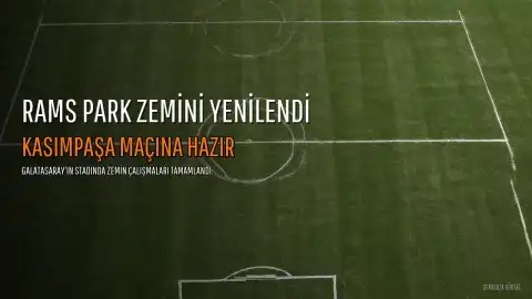 RAMS Park Zemini Yenilendi, Kasımpaşa Maçına Hazır Hale Geliyor