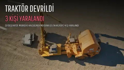 Seydişehir'de Devrilen Traktör Kazasında 3 Kişi Yaralandı