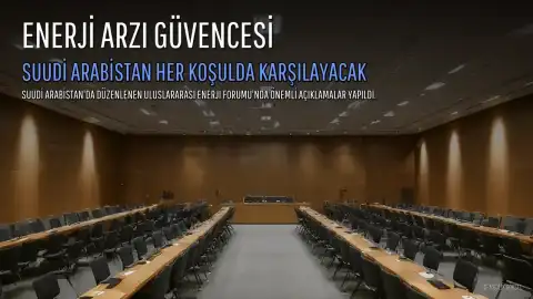 Suudi Arabistan Enerji Bakanı Bin Selman: Küresel Enerji Arzını Her Koşulda Karşılayacağız