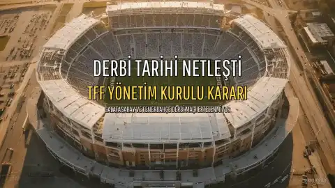 TFF'den Galatasaray - Fenerbahçe Derbisi Tarihiyle İlgili Açıklama: Maç Ertelenmiyor
