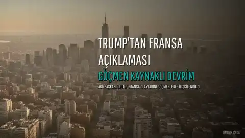Trump: Fransa'daki Olaylar Göçmen Kaynaklı, Devrim Gibi