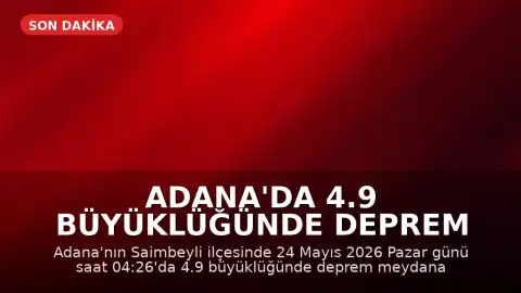 Adana'da 4.9 büyüklüğünde deprem meydana geldi