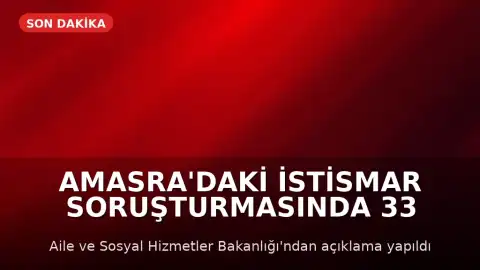 Amasra'daki İstismar Soruşturmasında 33 Tutuklama: Bakanlık Açıklama Yaptı