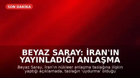 Beyaz Saray: İran'ın Yayınladığı Anlaşma Taslağı Gerçeği Yansıtmıyor