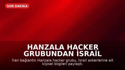 Hanzala Hacker Grubundan İsrail Askerlerine Yönelik Siber Saldırı: Kişisel Bilgiler Paylaşıldı