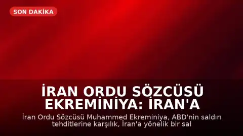 İran Ordu Sözcüsü Ekreminiya: İran'a saldırı olursa yeni cepheler açılacak