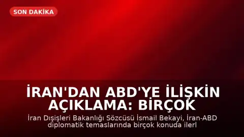 İran'dan ABD'ye İlişkin Açıklama: Birçok Konuda İlerleme Sağlandı