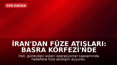 İran'dan Füze Atışları: Basra Körfezi'nde Gerilim Tırmanıyor
