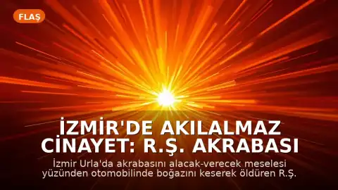 İzmir'de Akılalmaz Cinayet: R.Ş. Akrabası G.Ş.'yi Boğazını Keserek Öldürdü, Cesedini Kahvehane Önüne Attı