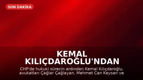 Kemal Kılıçdaroğlu'ndan Hukuki Hamle: Üç Avukatını Azletti