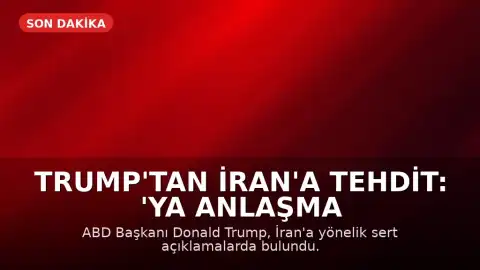 Trump'tan İran'a Tehdit: 'Ya Anlaşma Yaparsınız Ya Da Yok Edilirsiniz'