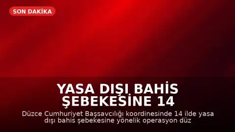 Yasa Dışı Bahis Şebekesine 14 İlde Operasyon: 55 Şüpheli Hakkında İşlem Başlatıldı