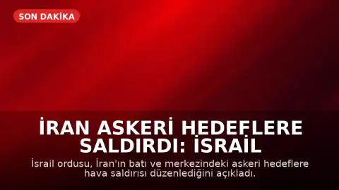 İran Askeri Hedeflere Saldırdı: İsrail Hava Kuvvetleri Karşılık Verdi