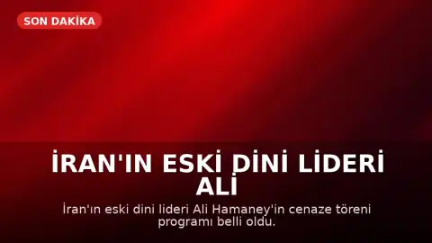 İran'ın Eski Dini Lideri Ali Hamaney'in Cenaze Programı Belli Oldu