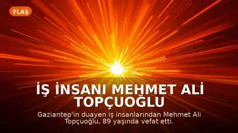 İş İnsanı Mehmet Ali Topçuoğlu Hayatını Kaybetti