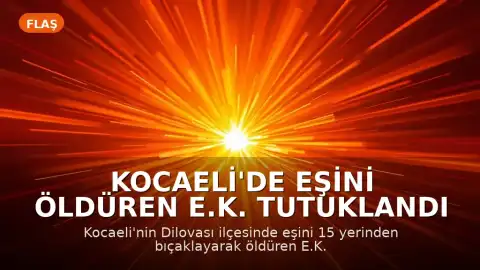 Kocaeli'de Eşini Öldüren E.K. Tutuklandı