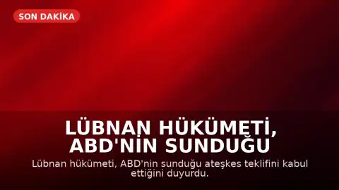 Lübnan Hükümeti, ABD'nin Sunduğu Ateşkes Teklifini Kabul Etti