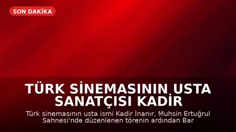 Türk Sinemasının Usta Sanatçısı Kadir İnanır Son Yolculuğuna Uğurlandı