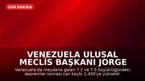 Venezuela Ulusal Meclis Başkanı Jorge Rodríguez: "Enkaz altındakileri kurtarmak için kritik saatlerdeyiz"