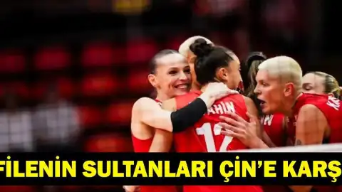 VNL 2026: Filenin Sultanları Çin Karşısına Çıkıyor