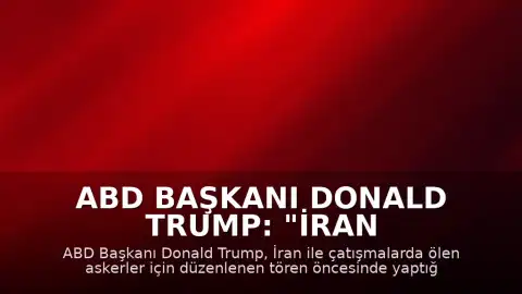 ABD Başkanı Donald Trump: "İran bunun bedelini ağır ödeyecek"