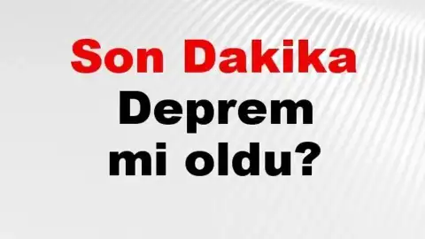 AFAD ve Kandilli Verilerine Göre 18 Temmuz 2026 Son Depremler Listesi