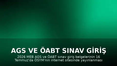AGS ve ÖABT Sınav Giriş Belgeleri Yarın Açıklanıyor