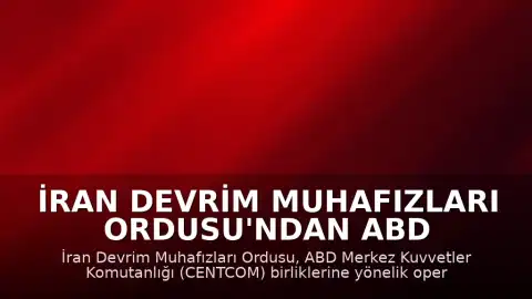 İran Devrim Muhafızları Ordusu'ndan ABD Donanması'na Yönelik Tehdit: "Amerikalılar, ABD Donanması'na yönelik operasyon vaktine yaklaşıyor"