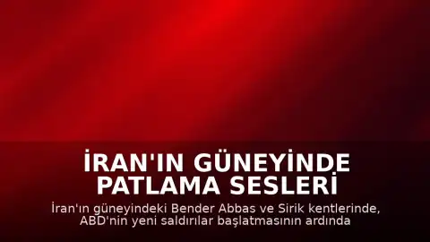 İran'ın Güneyinde Patlama Sesleri Duyuldu