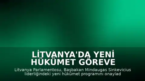 Litvanya'da Yeni Hükümet Göreve Başladı