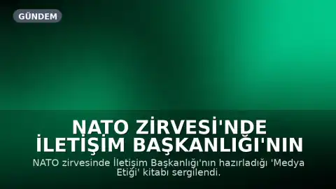 NATO Zirvesi'nde İletişim Başkanlığı'nın 'Medya Etiği' Kitabı Sergilendi