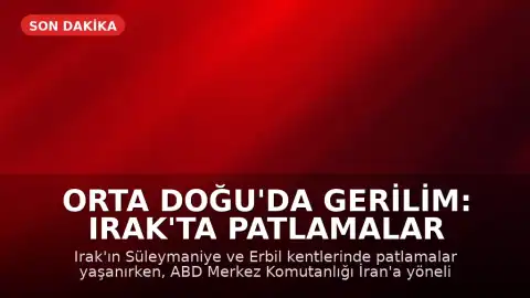 Orta Doğu'da Gerilim: Irak'ta Patlamalar ve ABD'den İran'a Yeni Saldırı Dalgası