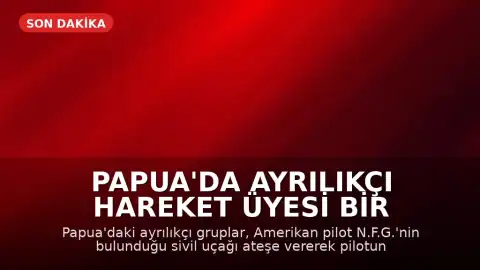 Papua'da Ayrılıkçı Hareket Üyesi Bir Amerikan Pilotu Öldürdü