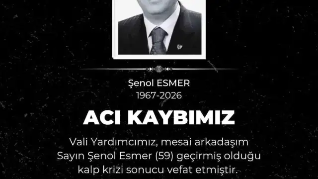 Kayseri Vali Yardımcısı Ş.E. Hayatını Kaybetti