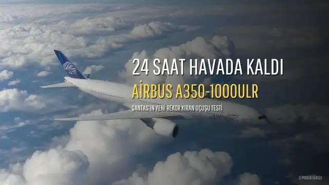 Airbus A350-1000ULR ile 24 Saat Havada Kalarak Rekor Kırıldı