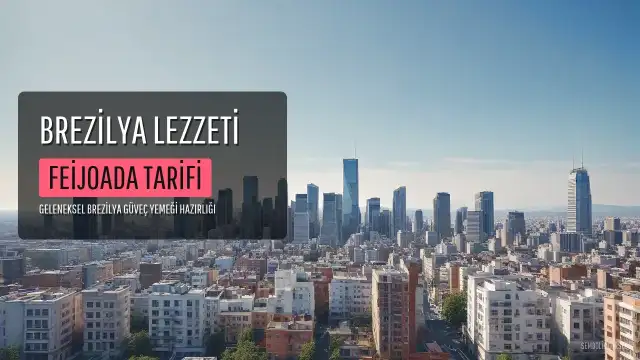 Brezilya Mutfağının Geleneksel Lezzeti Feijoada Hakkında Bilgiler ve Hazırlanış Yöntemi