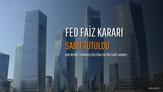 Fed Faiz Oranını Değiştirmeyerek Sabit Tuttu