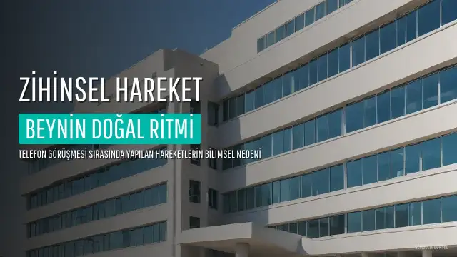 Psikologlar Telefonda Konuşurken Yapılan Hareketlerin Nedenini Açıkladı