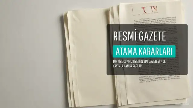 8 Ağustos 2026 Cumartesi Günlü Resmi Gazete'de Atama Kararları Yayımlandı