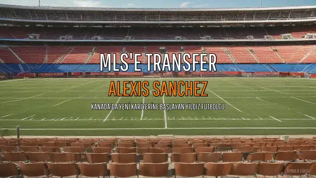 Alexis Sanchez Kariyerine Kuzey Amerika'da Devam Ediyor: CF Montreal ile Anlaştı