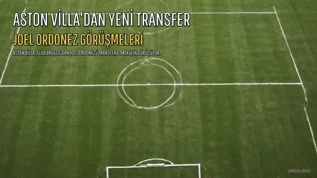 Aston Villa, Joel Ordonez İçin Club Brugge ile Görüşüyor