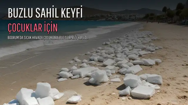 Bodrum'da Çocuklara 2 Ton Buzlu Serinlik