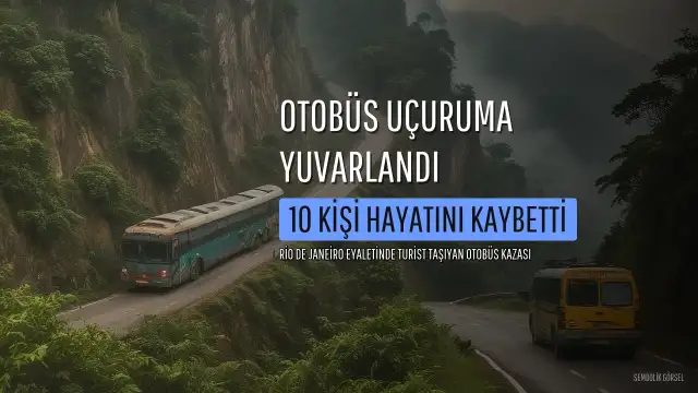 Brezilya'da Turist Otobüsü Uçuruma Yuvarlandı: 10 Kişi Hayatını Kaybetti
