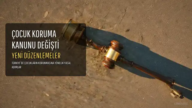 Çocuk Koruma Kanunu'nda Değişiklik Resmi Gazete'de Yayımlandı